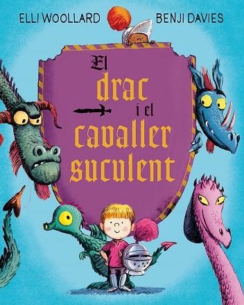 EL DRAC I EL CAVALLER SUCULENT | 9788416648634 | WOOLLARD, ELLI / DAVIES, BENJI