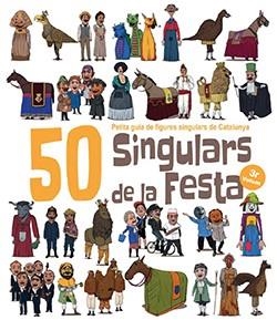 50 SINGULARS DE LA FESTA. VOLUM 3 | 9788417756253 | GARRIDO RAMOS, AITOR / JUANOLO