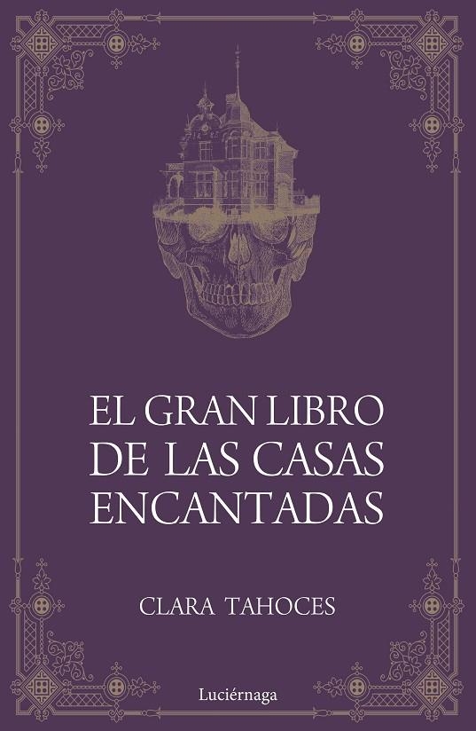 EL GRAN LIBRO DE LAS CASAS ENCANTADAS | 9788417371685 | TAHOCES, CLARA