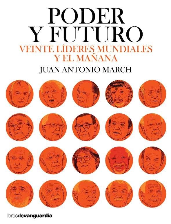 PODER Y FUTURO | 9788416372584 | MARCH PUJOL, JUAN ANTONIO