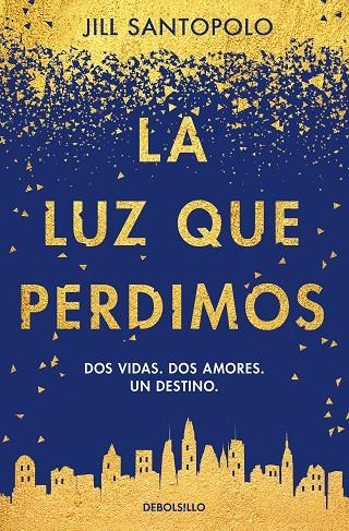 LA LUZ QUE PERDIMOS | 9788466346962 | SANTOPOLO, JILL