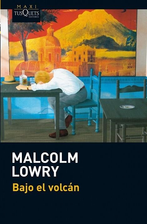 BAJO EL VOLCAN | 9788483836538 | LOWRY, MALCOLM