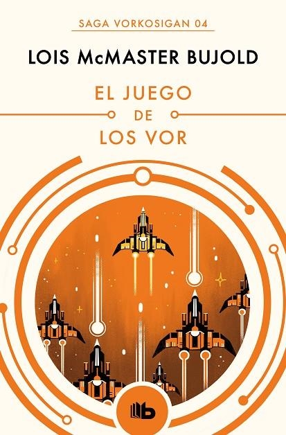 EL JUEGO DE LOS VOR (LAS AVENTURAS DE MILES VORKOSIGAN 4) | 9788490708569 | BUJOLD, LOIS MCMASTER