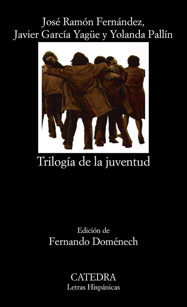 TRILOGÍA DE LA JUVENTUD | 9788437639673 | FERNÁNDEZ, JOSÉ RAMÓN / GARCÍA YAGÜE, JAVIER / PALLÍN, YOLANDA