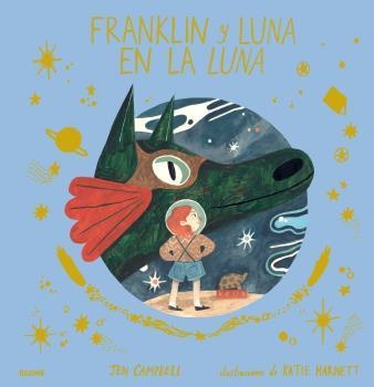 FRANKLIN Y LUNA EN LA LUNA | 9788417492816 | CAMPBELL, JEN / HARNETT, KATIE