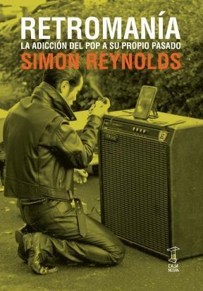 RETROMANÍA | 9789871622139 | REYNOLDS, SIMON