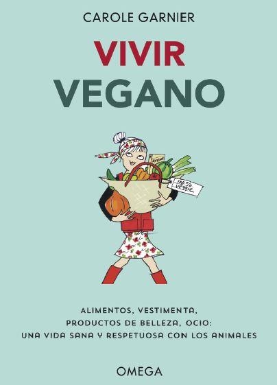 VIVIR VEGANO | 9788428216982 | GARNIER,CAROLE