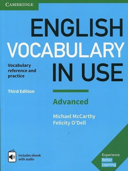 ENGLISH VOCABULARY IN USE: ADVANCED BOOK WITH ANSWERS AND ENHANCED EBOOK 3RD EDI | 9781316630068 | MCCARTHY, MICHAEL / O'DELL, FELICITY