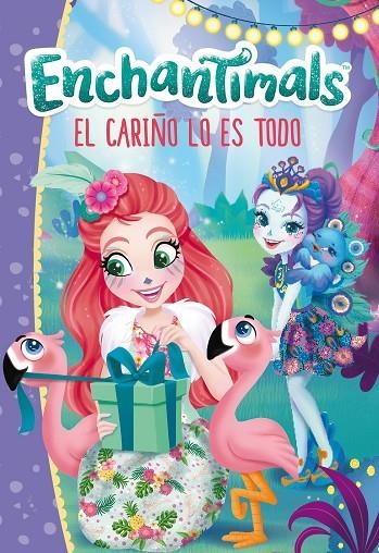 EL CARIÑO LO ES TODO (ENCHANTIMALS) | 9788448852276 | VV. AA.