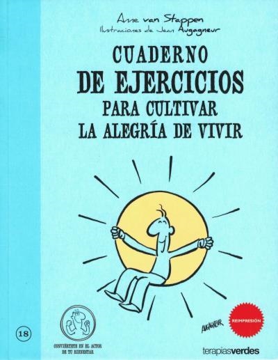 CUADERNO DE EJERCICIOS. CULTIVAR LA ALEGRÍA DE VIVIR | 9788492716777 | VAN STAPPEN, ANNE