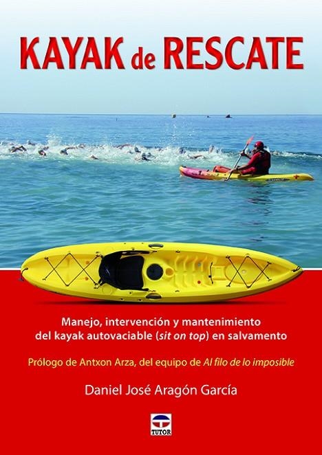 KAYAK DE RESCATE | 9788416676729 | ARAGÓN GARCÍA, DANIEL JOSÉ