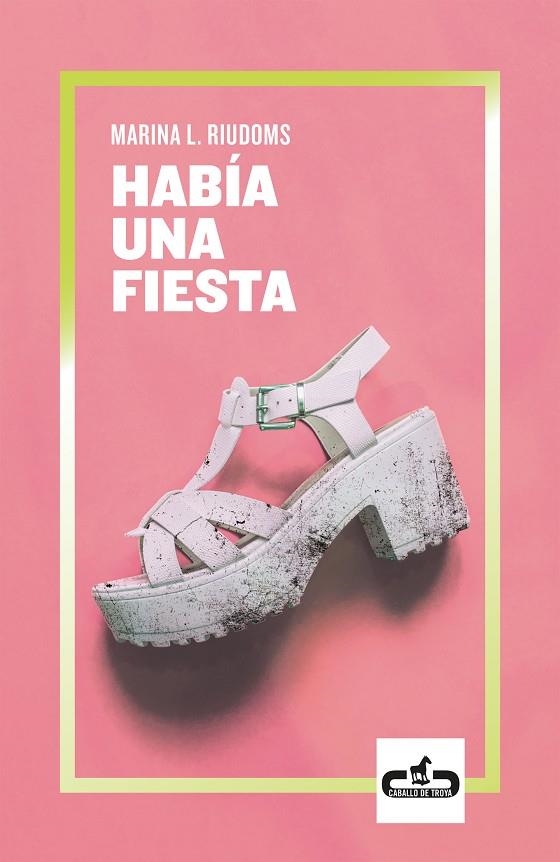 HABÍA UNA FIESTA | 9788417417062 | RIUDOMS, MARINA L.