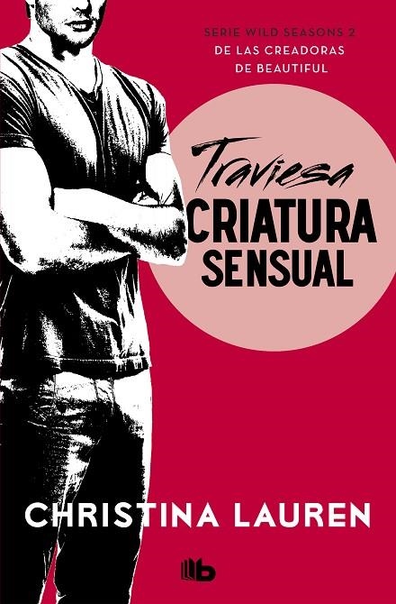 TRAVIESA CRIATURA SENSUAL (WILD SEASONS 2) | 9788490708699 | LAUREN, CHRISTINA