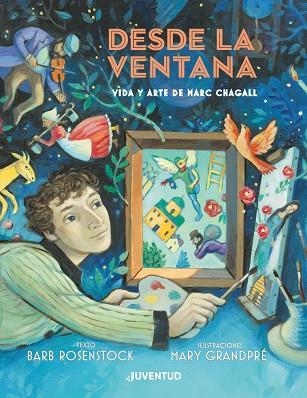 DESDE LA VENTANA. VIDA Y ARTE DE MARC CHAGALL | 9788426145994 | ROSENSTOCK, BARB