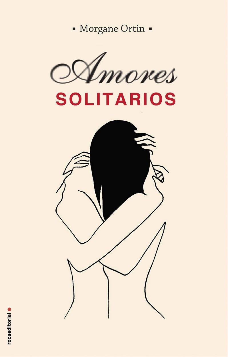 AMORES SOLITARIOS | 9788417541507 | ORTIN, MORGANE