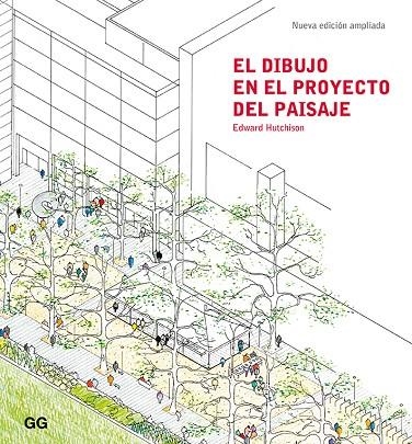 EL DIBUJO EN EL PROYECTO DEL PAISAJE | 9788425231889 | HUTCHINSON, EDWARD