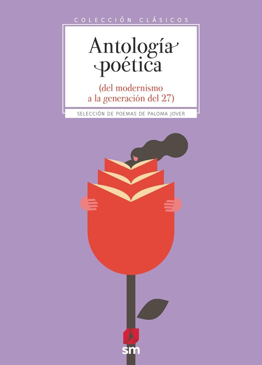 ANTOLOGÍA POÉTICA. DEL MODERNISMO A LA GENERACIÓN DEL 27 | 9788491825173 | EDICIONES SM