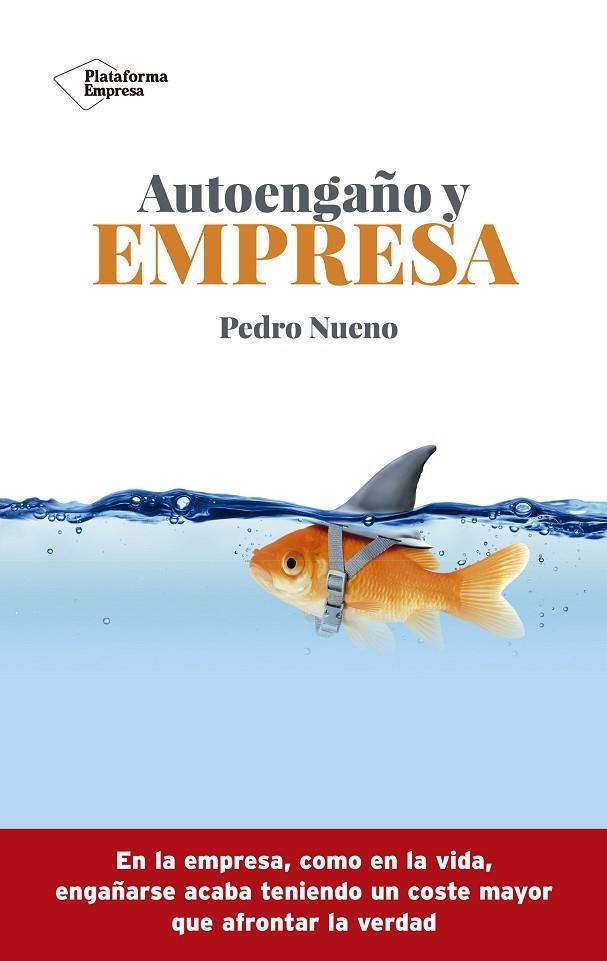 AUTOENGAÑO Y EMPRESA | 9788417622565 | NUENO, PEDRO