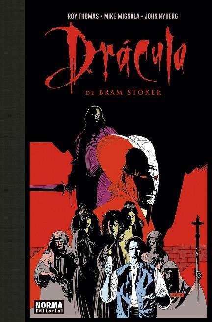 DRÁCULA DE BRAM STOKER EDICIÓN ESPECIAL EN BLANCO Y NEGRO | 9788467934564 | ROY THOMAS, MIKE MIGNOLA Y JOHN NYBERG