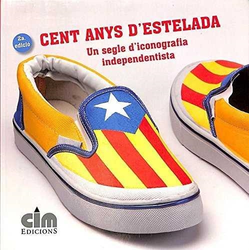 CENT ANYS D'ESTELADA | 9788493738013 | VVAA