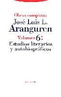 OBRAS COMPLETAS ARANGUREN VOL. 6 ESTUD. LITERARIOS | 9788481641325 | ARANGUREN, J.L.L.