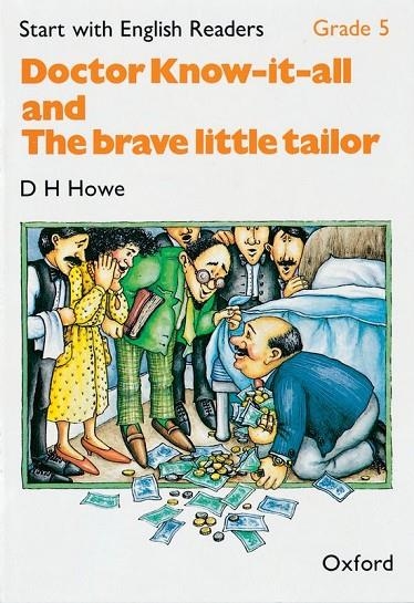 DOCTOR KNOW-IT-ALL AND THE BRAVE LITTLE TAILOR | 9780194335720 | HOWE, D.H.