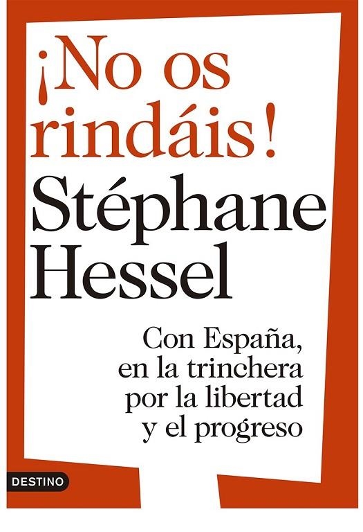 NO OS RINDAIS! | 9788423346578 | HESSEL, STEPHANE / URIA, LLUIS