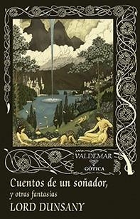 CUENTOS DE UN SOÑADOR, | 9788477028987 | DUNSANY, EDWARD PLUNKETT, LORD