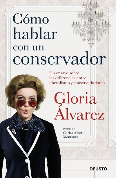 CÓMO HABLAR CON UN CONSERVADOR | 9788423430499 | ÁLVAREZ CROSS, GLORIA