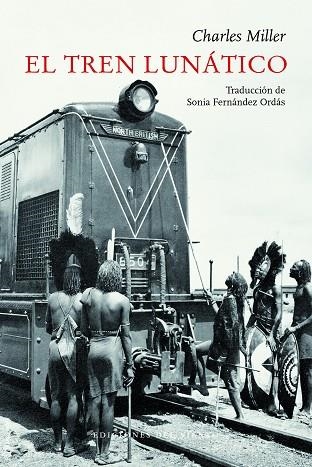 EL TREN LUNÁTICO | 9788494925450 | MILLER, CHARLES