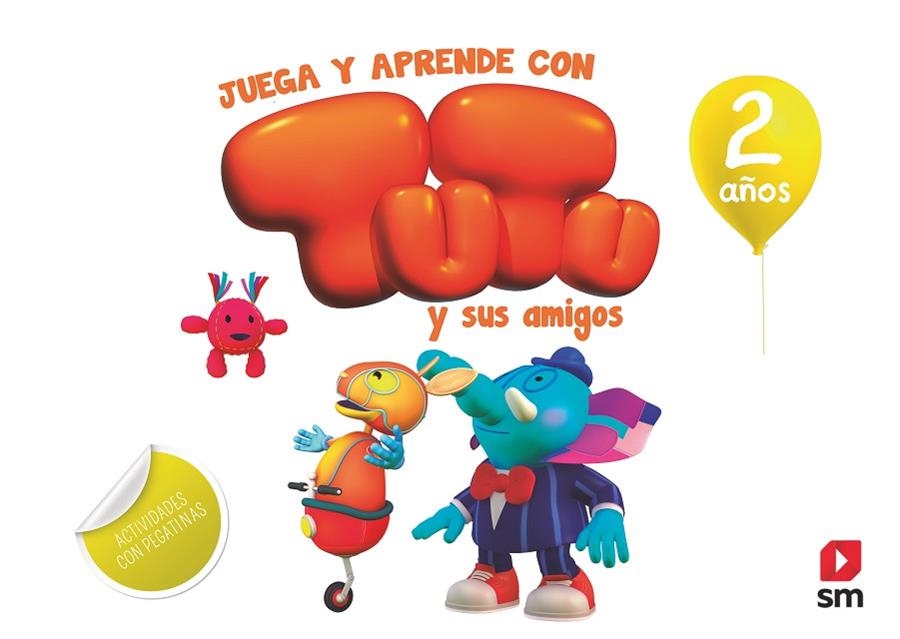 JUEGA Y APRENDE CON TUTU Y SUS AMIGOS. 2 AÑOS | 9788491073291 | RUIZ GARCÍA, MARÍA JESÚS