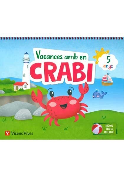 VACANCES AMB EN CRABI (5 ANYS) | 9788468266985 | M.ª D. MIGUEL/J. C. LÓPEZ