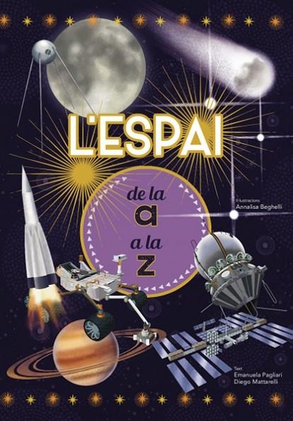 L'ESPAI DE LA A A LA Z (VVKIDS) | 9788468263205 | E. PAGLIARI / D. MATTARELLI