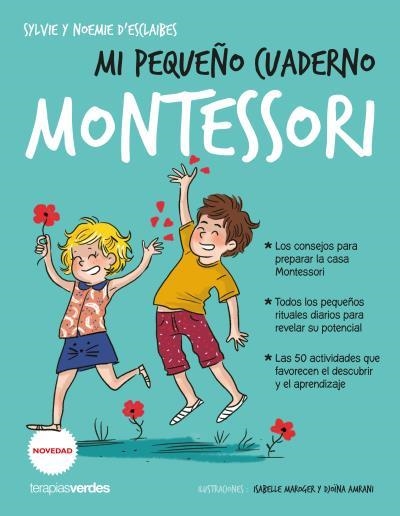 MI PEQUEÑO CUADERNO MONTESSORI | 9788416972661 | NEUVILLE, CÉCILE / JOUHANNE, ELISABETH / D'ESCLAIBES, SYLVIE / D'ESCLAIBES, NOÉMIE