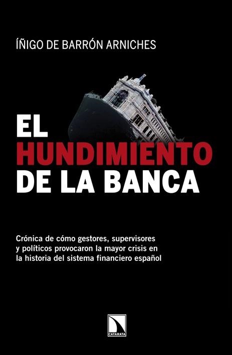 HUNDIMIENTO DE LA BANCA, EL | 9788483197691 | DE BARRON, IÑIGO