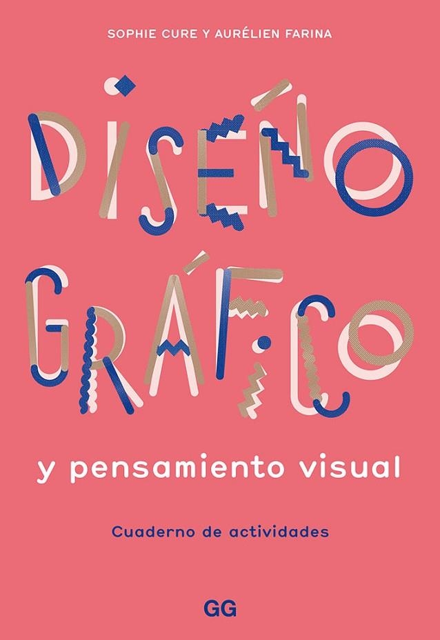 DISEÑO GRÁFICO Y PENSAMIENTO VISUAL | 9788425232145 | FARINA, AURÉLIEN / CURE, SOPHIE