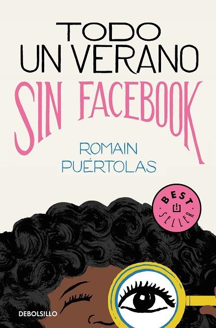 TODO UN VERANO SIN FACEBOOK | 9788466346924 | PUÉRTOLAS, ROMAIN