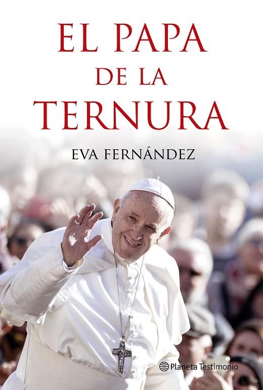 EL PAPA DE LA TERNURA | 9788408210528 | FERNÁNDEZ, EVA