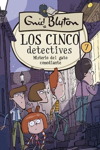 LOS 5 DETECTIVES 7: MISTERIO DEL GATO COMEDIANTE | 9788427207851 | BLYTON ENID