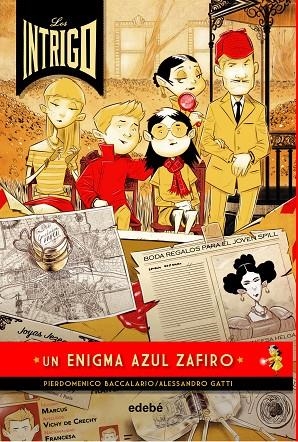 LOS INTRIGO: UN ENIGMA AZUL ZAFIRO | 9788468341026 | BACCALARIO, PIERDOMENICO / GATTI, ALESSANDRO