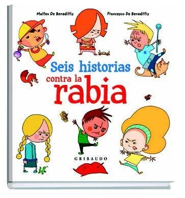 SEIS HISTORIAS CONTRA LA RABIA | 9788417127336 | DE BENEDITTIS, MATTEO