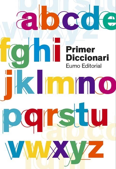 PRIMER DICCIONARI  (EDICIÓ 2019) | 9788497666657 | AYATS COROMINA, MONTSE / BERNAL CREUS, M. CARME / CODINA VALLS, FRANCESC / FARGAS RIERA, ASSUMPTA