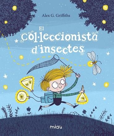 EL COL·LECCIONISTA D'INSECTES | 9788417272715 | G. GRIFFITHS, ALEX