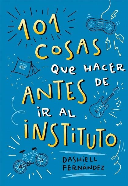 101 COSAS QUE HACER ANTES DE IR AL INSTITUTO | 9788417424664 | FERNÁNDEZ PENA, DASHIELL