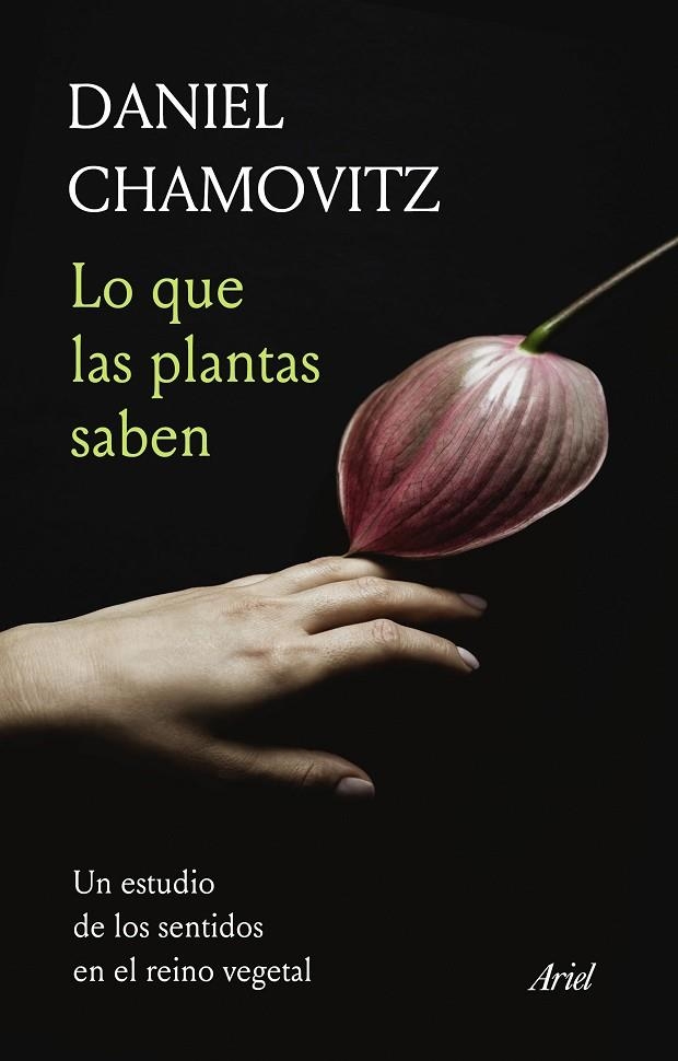 LO QUE LAS PLANTAS SABEN | 9788434431058 | CHAMOVITZ, DANIEL