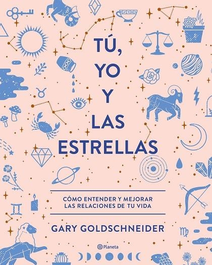 TÚ, YO Y LAS ESTRELLAS | 9788408210559 | GOLDSCHNEIDER, GARY