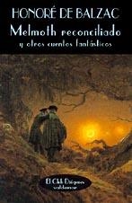 MELMOTH RECONCILIADO Y OTROS CUENTOS FANTASTICOS | 9788477021919 | DE BALZAC, H.