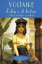 ZADIG O EL DESTINO Y OTROS CUENTOS ORIENTALES | 9788477022497 | VOLTAIRE