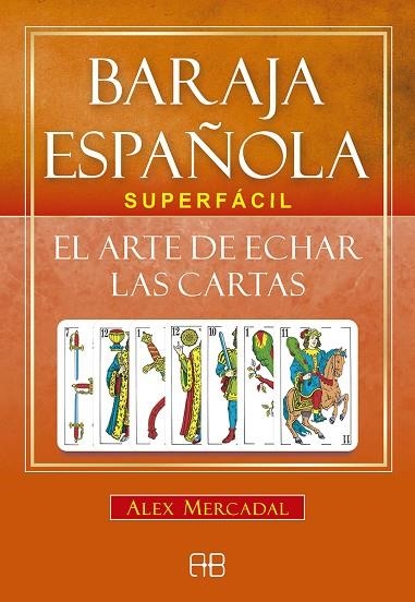 BARAJA ESPAÑOLA SUPERFÁCIL | 9788417851002 | MERCADAL, ALEX