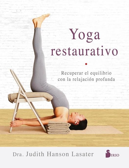 YOGA RESTAURATIVO | 9788417399511 | HANSON LASATER, DRA. JUDITH